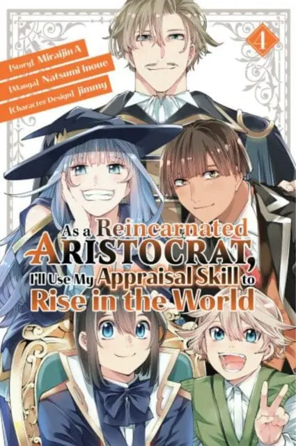 As A Reincarnated Aristocrat, I'll Use My Appraisal Skill To Rise In The World 4  (Manga) By Natsumi Inoue 1