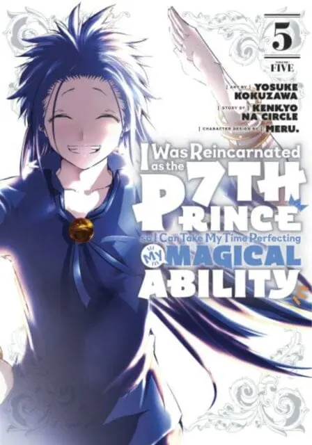 I Was Reincarnated As The 7Th Prince So I Can Take My Time Perfecting My Magical Ability 5 By Yosuke Kokuzawa 1