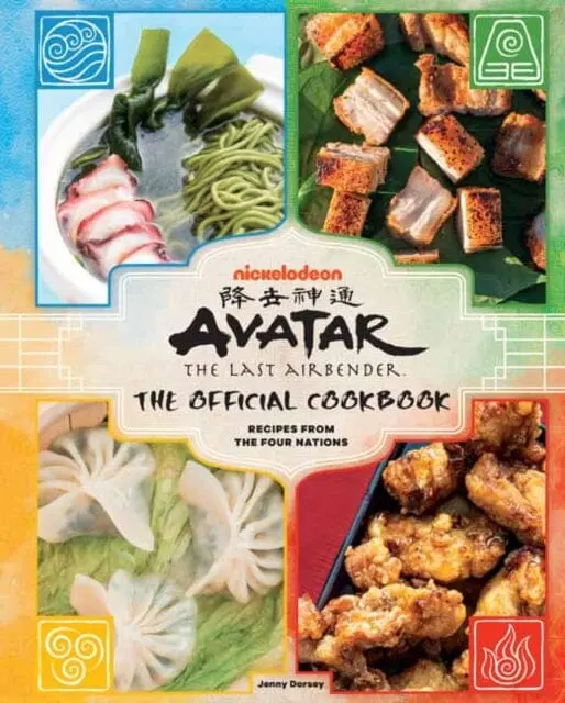 Avatar: The Last Airbender Cookbook : The Official Cookbook : Recipes From The Four Nations 1