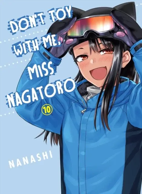 Don't Toy With Me Miss Nagatoro, Volume 10 By Nanashi 1