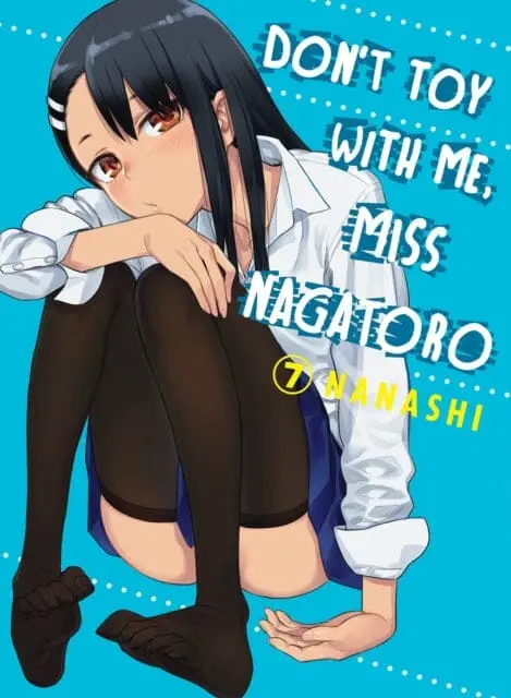 Don't Toy With Me Miss Nagatoro, Volume 7 By Nanashi 1