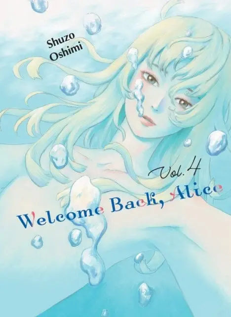 Welcome Back, Alice 4 By Shuzo Oshimi 1