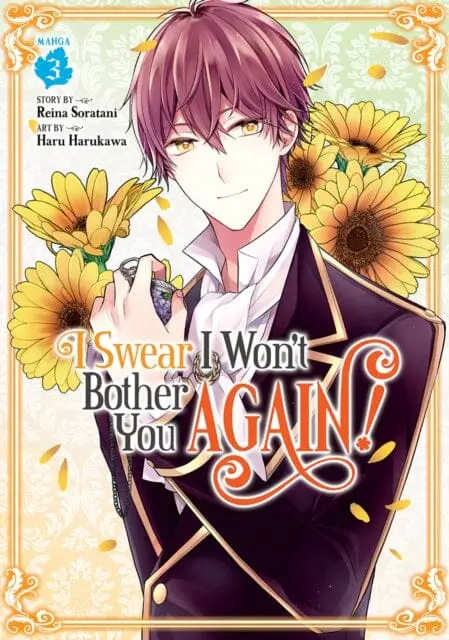 I Swear I Won't Bother You Again! (Manga) Vol. 3 By Reina Soratani 1