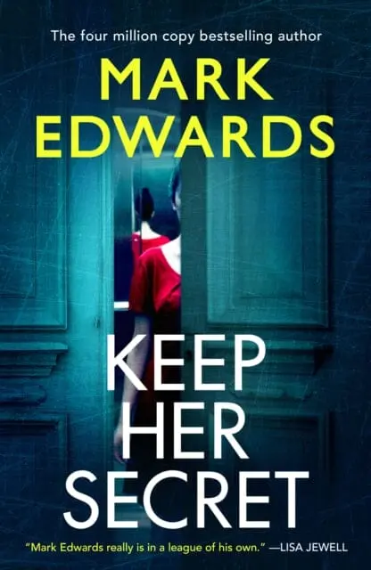 Keep Her Secret By Mark Edwards 1