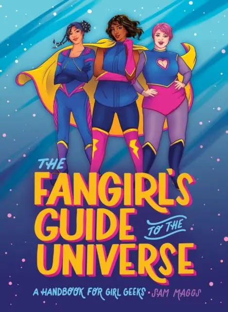 The Fangirl's Guide To The Universe 1