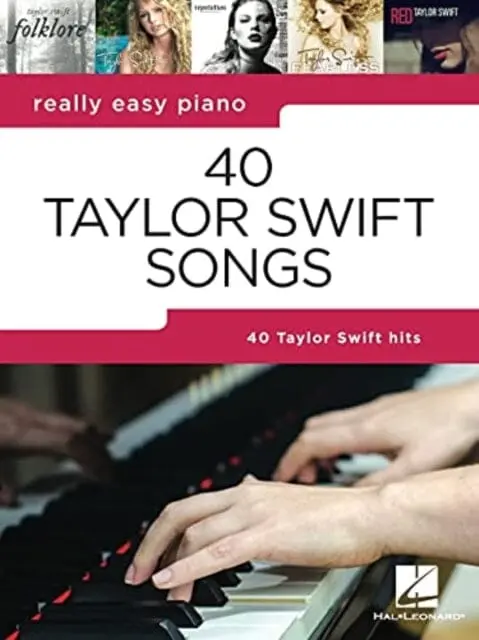 Really Easy Piano : 40 Taylor Swift Songs By Taylor Swift 1