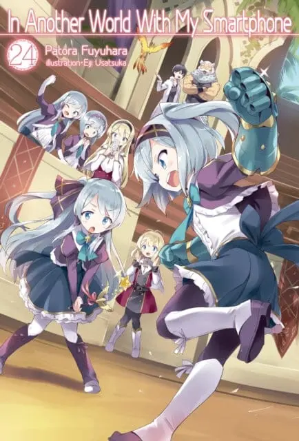 In Another World With My Smartphone: Volume 24 By Patora Fuyuhara 1