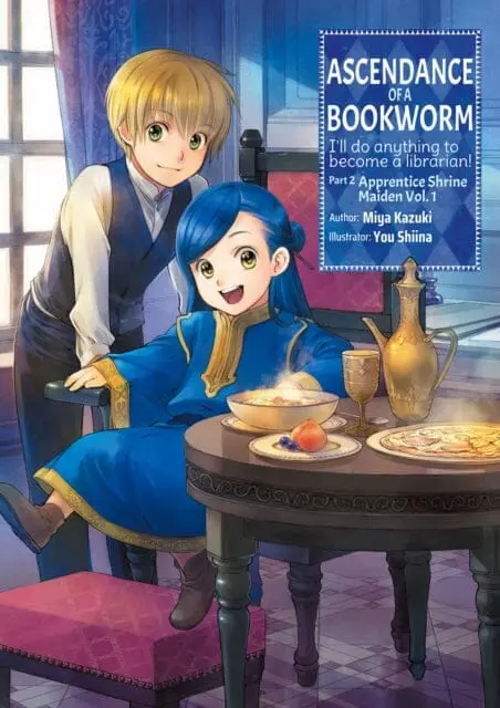 Ascendance Of A Bookworm: Part 2 Volume 1 : Part 2 Volume 1 By Miya Kazuki 1