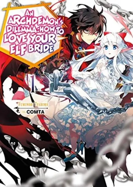 An Archdemon's Dilemma: How To Love Your Elf Bride: Volume 1 1