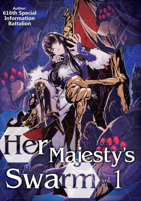 Her Majesty's Swarm: Volume 1 By 616Th Special Information Battalion 1