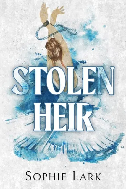 Stolen Heir : A Dark Mafia Romance By Sophie Lark 1