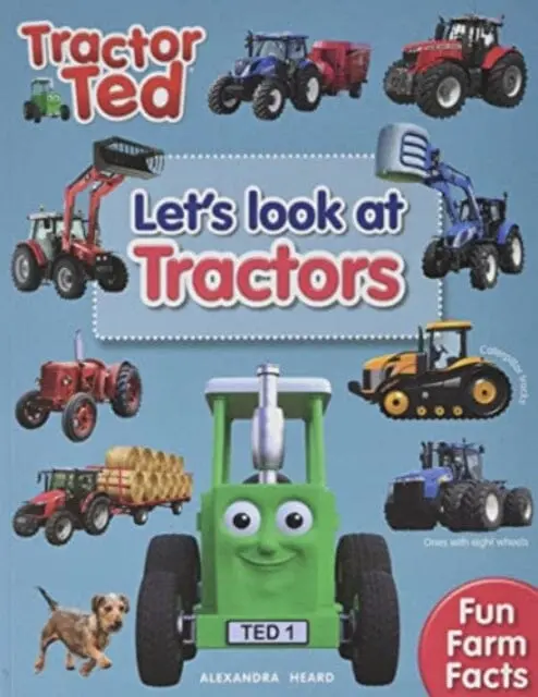 Lets Look At Tractors - Tractor Ted By Alexandra Heard 1