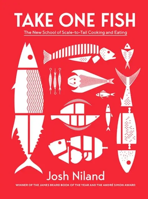 Take One Fish: The New School Of Scale-To-Tail Cooking And Eating By Josh Niland 1