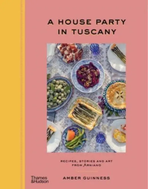 A House Party In Tuscany By Amber Guinness 1