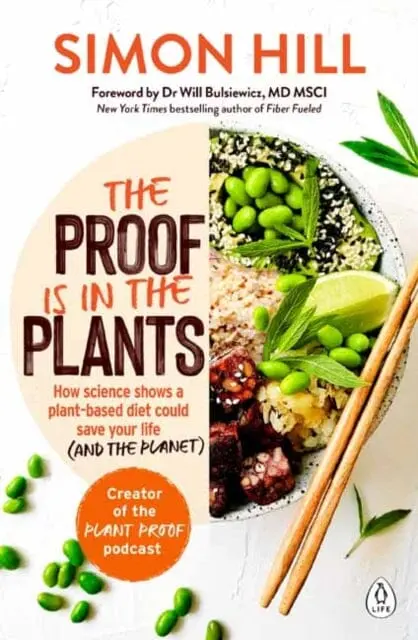 The Proof Is In The Plants By Simon Hill 1