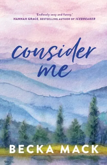 Consider Me By Becka Mack 1