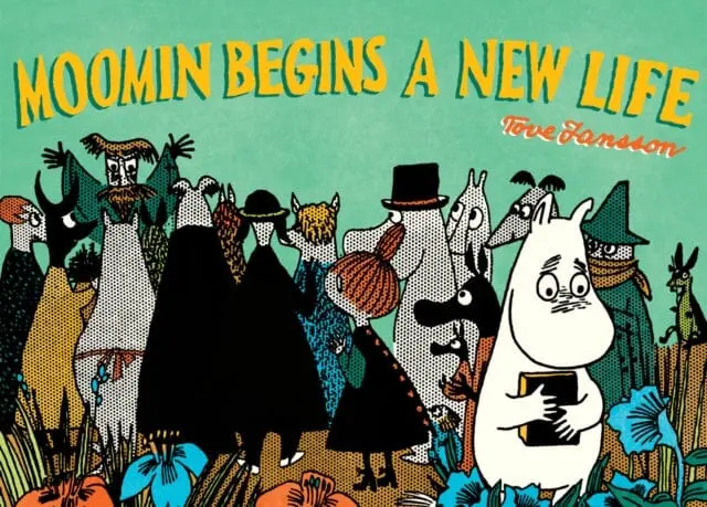 Moomin Begins A New Life By Tove Jansson 1