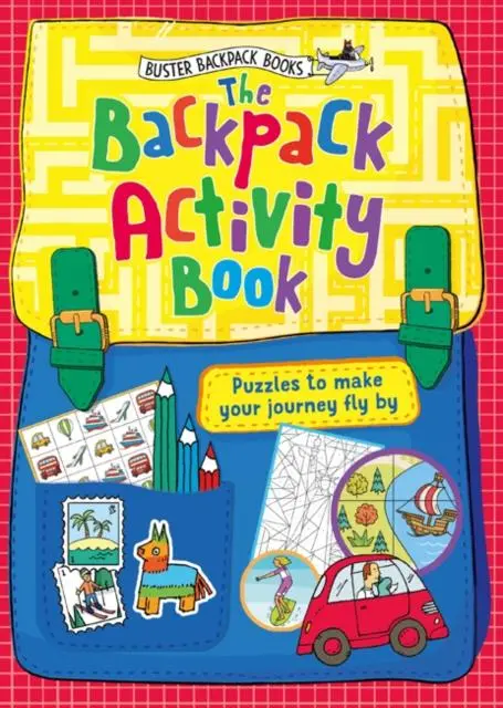 The Backpack Activity Book : Puzzles To Make Your Journey Fly By 1