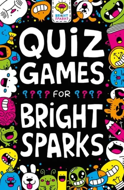 Quiz Games For Bright Sparks : Ages 7 To 9 1