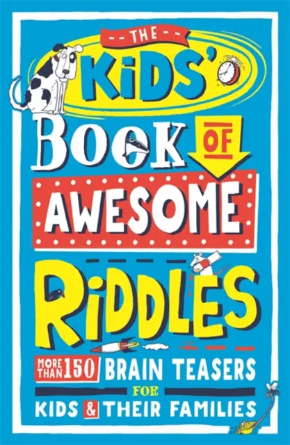 The Kids' Book Of Awesome Riddles By Amanda Learmonth 1