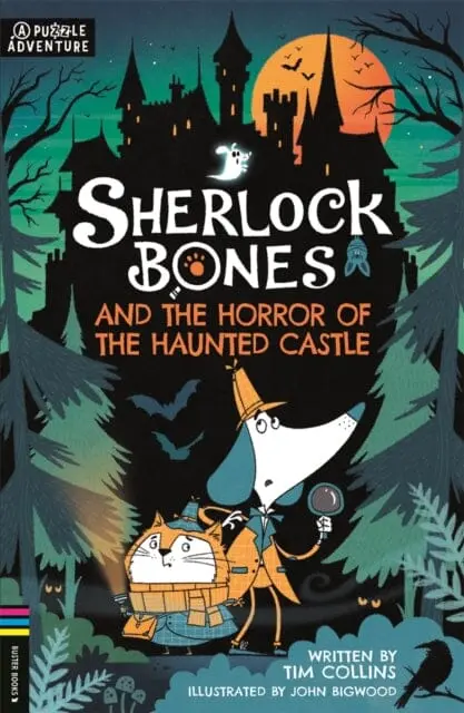 Sherlock Bones And The Horror Of The Haunted Castle : A Puzzle Quest By Tim Collins 1