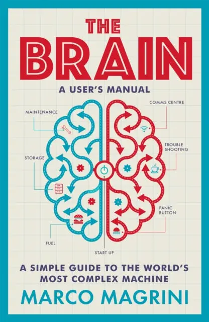 The Brain: A User's Manual By Marco Magrini 1