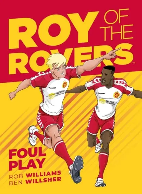 Roy Of The Rovers: Foul Play By Rob Williams 1