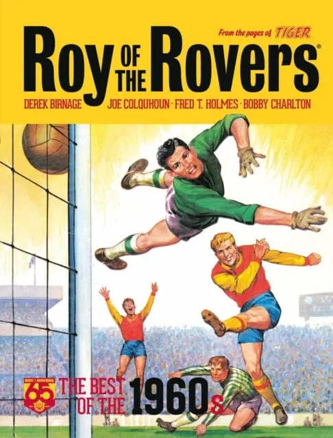 Roy Of The Rovers: The Best Of The 1960S By Derek Birnage 1