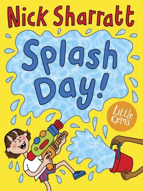 Splash Day! By Nick Sharratt 1
