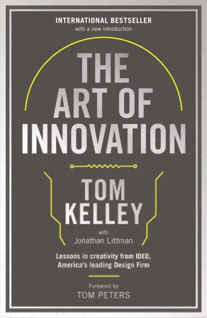 The Art Of Innovation  By Tom Kelley 1