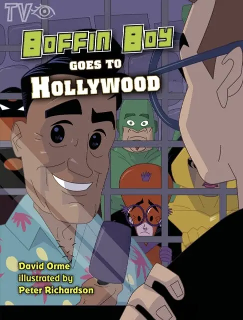 Boffin Boy Goes To Hollywood By Orme David 1