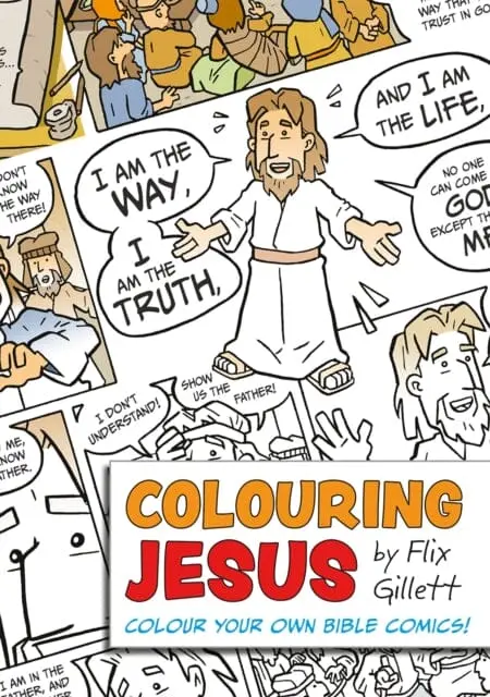 Colouring Jesus : Colour Your Own Bible Comics! By Flix Gillett 1