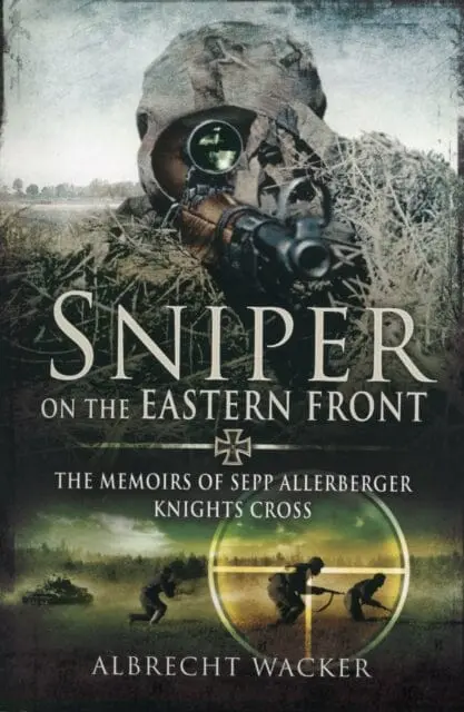 Sniper On The Eastern Front By Albrecht Wacker 1