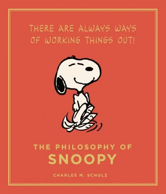 The Philosophy Of Snoopy By Charles M. Schulz 1