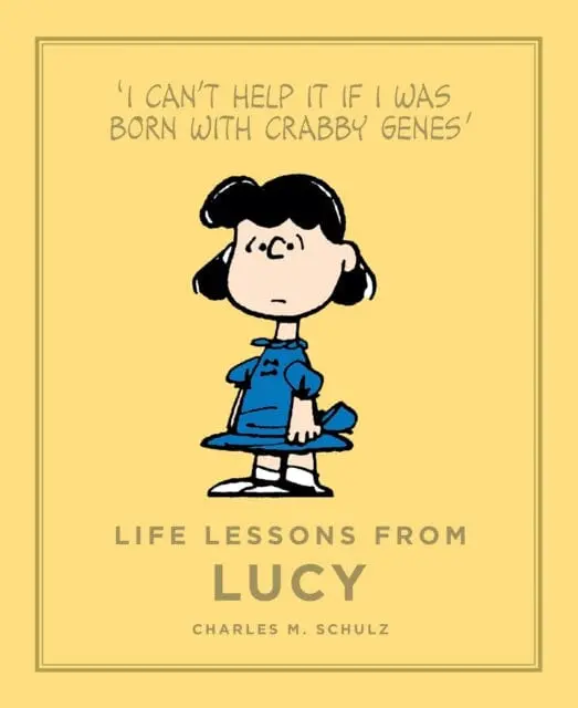 Life Lessons From Lucy By Charles M. Schulz 1