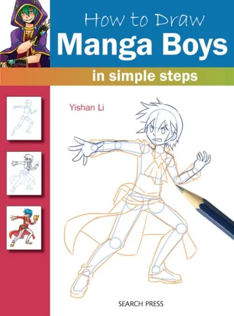 How To Draw: Manga Boys : In Simple Steps By Yishan Li 1