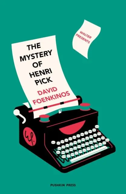 The Mystery Of Henri Pick By David Foenkinos 1