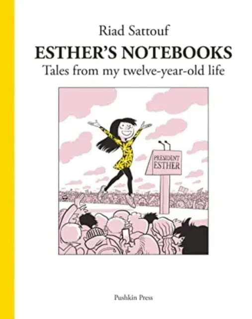 Esther's Notebooks 3 : Tales From My Twelve-Year-Old Life By Riad Sattouf 1