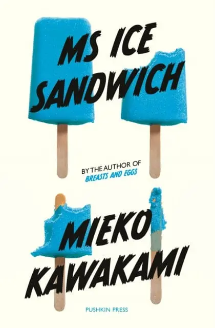 Ms Ice Sandwich By Mieko Kawakami 1
