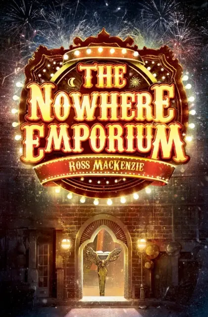 The Nowhere Emporium By Ross Mackenzie 1