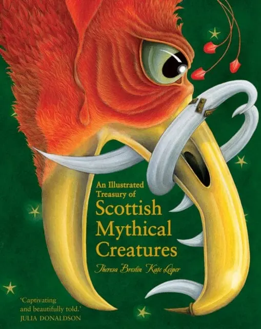 An Illustrated Treasury Of Scottish Mythical Creatures By Theresa Breslin 1