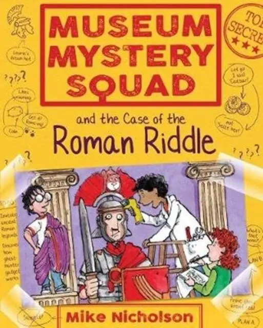 Museum Mystery Squad And The Case Of The Roman Riddle 1