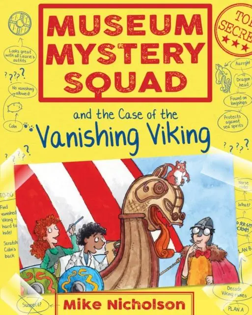 Museum Mystery Squad And The Case Of The Vanishing Viking 1