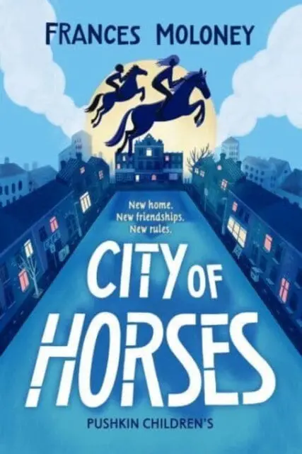City Of Horses By Frances Moloney 1