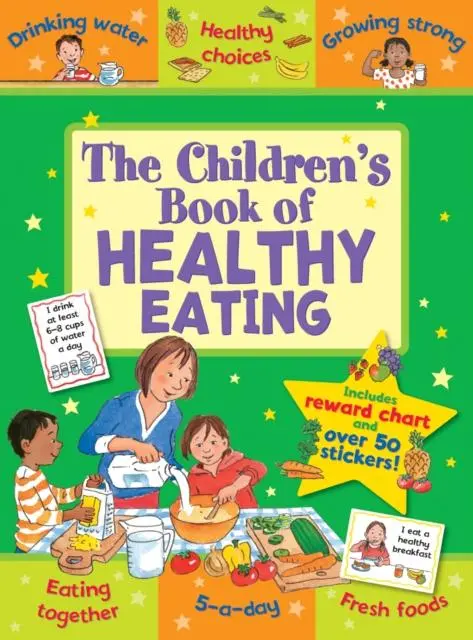 The Children's Book Of Healthy Eating 1