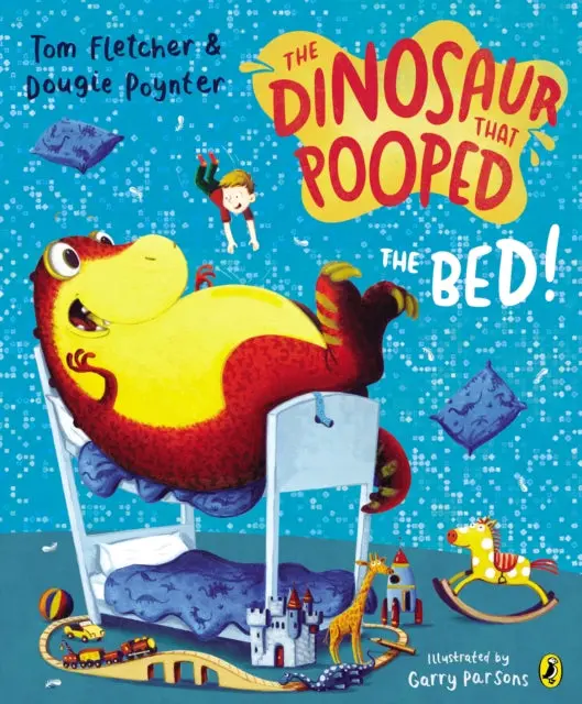 The Dinosaur That Pooped The Bed! By Tom Fletcher 1
