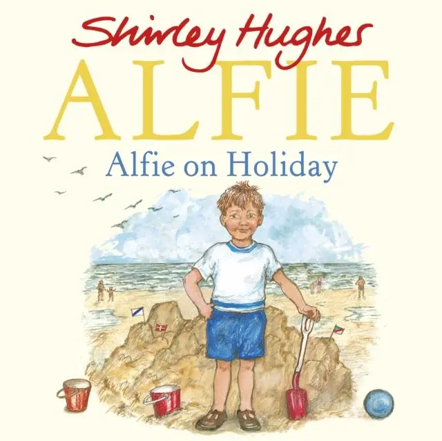 Alfie On Holiday By Shirley Hughes 1