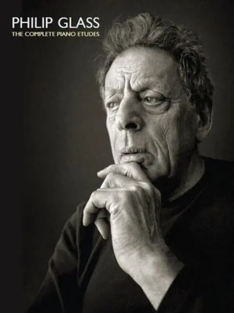 Philip Glass: The Comlete Piano Etudes By Philip Glass 1