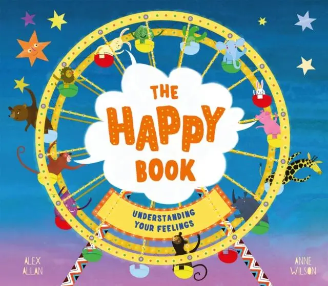 The Happy Book : A Book Full Of Feelings 1