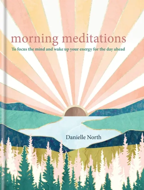Morning Meditations By Danielle North 1